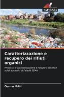 Caratterizzazione e recupero dei rifiuti organici di Oumar Bah edito da Edizioni Sapienza