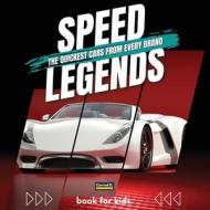 Speed Legends. The Quickest Cars from Every Brand Speed Legends. The Quickest Cars from Every Brand