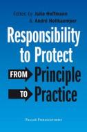 Responsibility to Protect di Julia Hoffmann edito da Amsterdam University Press