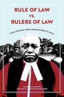 Rule of Law vs. Rulers of Law. Justice Barnabas Albert Samatta's Road To Justice di Wole Soyinka edito da Mkuki Na Nyota Publishers