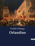 Orlandino di Teofilo Folengo edito da Culturea