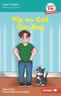 Pip the Cat Can Beg di Robert Sutro edito da LERNER PUBN