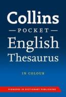 Collins Pocket English Thesaurus di Collins Dictionaries edito da Harpercollins Publishers