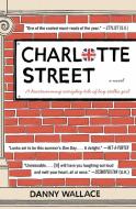 Charlotte Street di Danny Wallace edito da WILLIAM MORROW