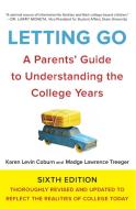 Letting Go: A Parents' Guide to Understanding the College Years di Karen Levin Coburn, Madge Lawrence Treeger edito da WILLIAM MORROW