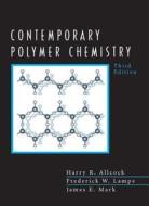 Contemporary Polymer Chemistry di Harry R. Allcock, Frederick W. Lampe, James Mark edito da Pearson Education (us)