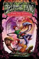 When Bad Snakes Attack Good Children di Dan Greenburg edito da Harcourt Children's Books