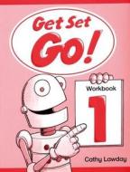 Get Set - Go!: 1: Workbook di Cathy Lawday edito da Oxford University Press