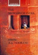 The Muslims of India di Noorani edito da OUP India