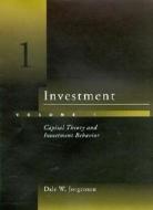Investment - Capital Theory & Investment Behavior V 1 di Dale W. (Harvard University) Jorgenson edito da MIT Press