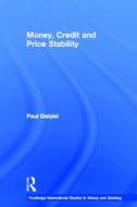 Money, Credit and Price Stability di Paul (Lincoln University Dalziel edito da Routledge