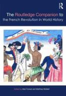 The Routledge Companion to the French Revolution in World History edito da ROUTLEDGE