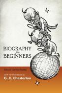 Biography For Beginners di Edmund Bentley edito da Dover Publications Inc.