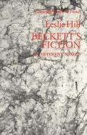 Beckett's Fiction di Leslie Hill, Hill Leslie edito da Cambridge University Press