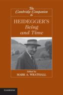 The Cambridge Companion to Heidegger's Being and Time edito da Cambridge University Press
