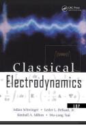 Classical Electrodynamics di Julian Schwinger, Lester L. Deraad, Kimball A. Milton, Wu-Yang Tsai, Joyce Norton edito da Taylor & Francis Inc