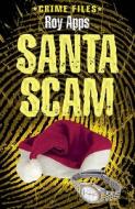 Santa Scam di Roy Apps edito da Hachette Children\'s Books