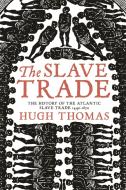 The Slave Trade di Hugh Thomas edito da Orion Publishing Co