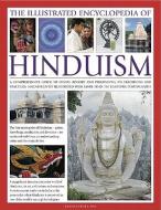 Illustrated Encyclopedia of Hinduism di Rasamandala Das, Prof M. Narasimhachary edito da Anness Publishing
