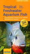 Tropical Freshwater Aquarium Fish A to Z di Ulrich Schliewen edito da Barron's Educational Series