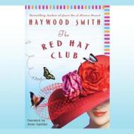 The Red Hat Club di Haywood Smith edito da Audiogo