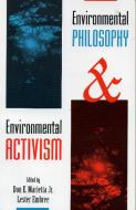 Environmental Philosophy and Environmental Activism di Don Marietta, Lester Embree edito da Rowman & Littlefield