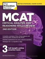 MCAT Critical Analysis and Reasoning Skills Review, 2nd Edition di The Princeton Review edito da PRINCETON REVIEW
