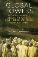 Global Powers di Ralph Schroeder edito da Cambridge University Press