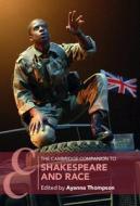 Cambridge Companion To Shakespeare & R di AYANNA THOMPSON edito da Cambridge University Press