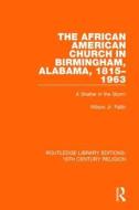 The African American Church In Birmingham, Alabama, 1815-1963 di Wilson Fallin edito da Taylor & Francis Ltd