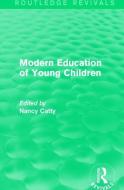Modern Education Of Young Children (1933) edito da Taylor & Francis Ltd