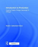 Introduction to Production di Robert I. Sutherland-Cohen edito da Taylor & Francis Ltd