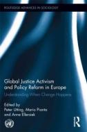 Global Justice Activism and Policy Reform in Europe di Peter Utting edito da Routledge