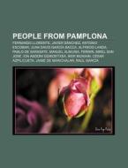 People From Pamplona: Javier S Nchez, Ju di Books Llc edito da Books LLC, Wiki Series