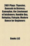 2001 Plays: Thyestes, Damsels In Distres di Books Llc edito da Books LLC, Wiki Series