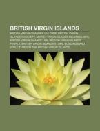 British Virgin Islands: Outline Of The B di Books Llc edito da Books LLC, Wiki Series