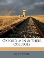 Oxford Men & Their Colleges di Joseph Foster edito da Nabu Press