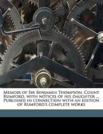 Memoir Of Sir Benjamin Thompson, Count R di George Edward Ellis edito da Nabu Press