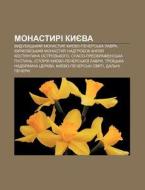 Monastyri Kyyeva: Vydubyts'kyy Monastyr di Dzherelo Wikipedia edito da Books LLC, Wiki Series