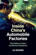 Inside China's Automobile Factories di Lu Zhang edito da Cambridge University Press