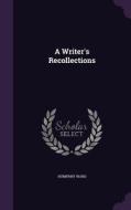 A Writer's Recollections di Humphry Ward edito da Palala Press
