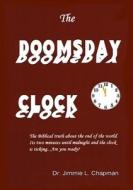 The Doomsday Clock di Jimmie L. Chapman edito da Lulu.com