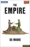 The Empire di D. C. Moore edito da Bloomsbury Publishing Plc