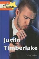 Justin Timberlake di Terri Dougherty edito da Lucent Books