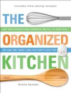 The Organized Kitchen di Brette Sember edito da Adams Media Corporation