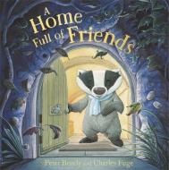 A Home Full of Friends di Peter Bently edito da Hachette Children's Group