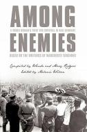 Among Enemies di Marguerite Kirchner edito da AuthorHouse