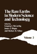 The Rare Earths in Modern Science and Technology di G. J. McCarthy edito da Springer US