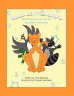 Book of Friendship: Adventures of Jo Jo and Her Friends di Timir Banerjee edito da America Star Books