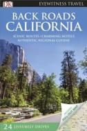 Back Roads California di Christopher Baker, Lee Foster edito da DK Eyewitness Travel